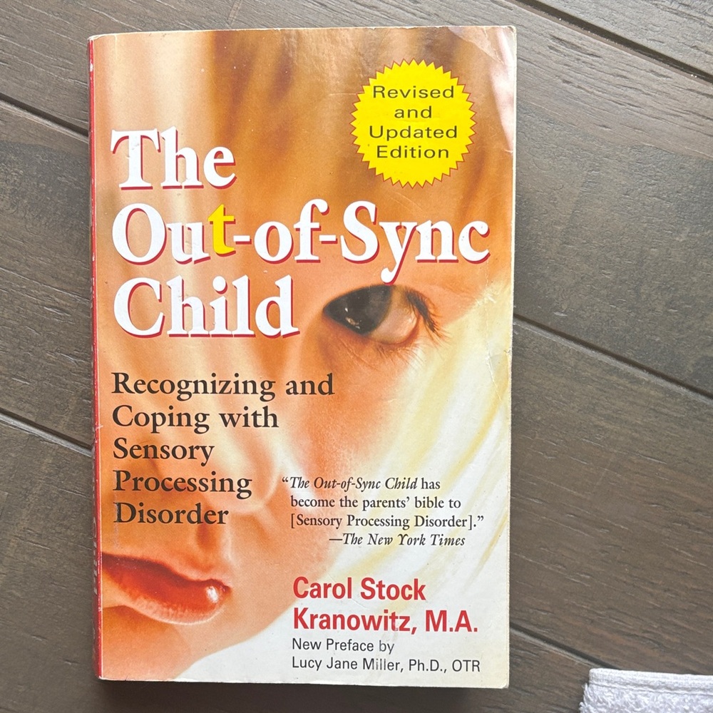 The Out-of-Sync Child Book. Recognizing and Coping with Sensory Processing